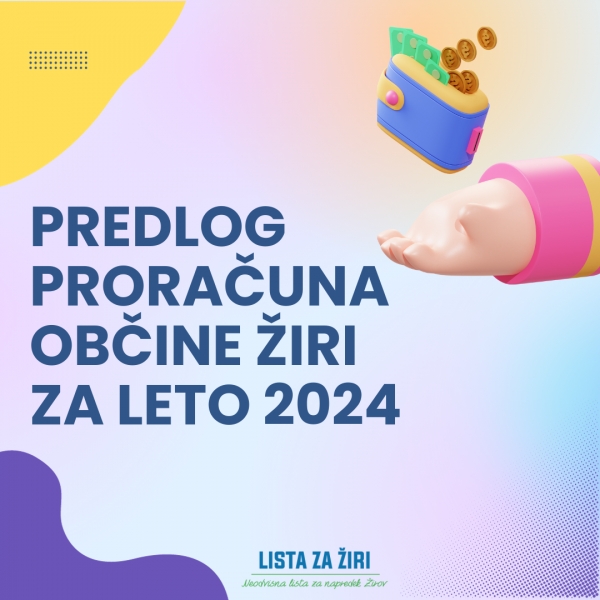 PRVA OBRAVNAVA PRORAČUNA OBČINE ŽIRI ZA 2024