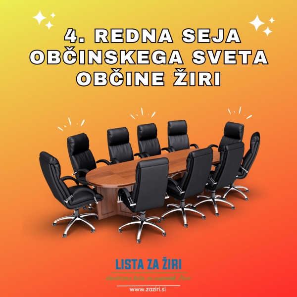 4. REDNA SEJA OBČINSKEGA SVETA OBČINE ŽIRI